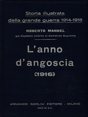 Bild des Verkufers fr Storia popolare illustrata della grande guerra 1914-1918 vol. 3 - L'anno d'angoscia zum Verkauf von Librodifaccia