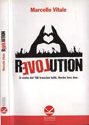 Bild des Verkufers fr Revolution Il vento del'68 trascin tutti. Anche loro due. zum Verkauf von Biblioteca di Babele