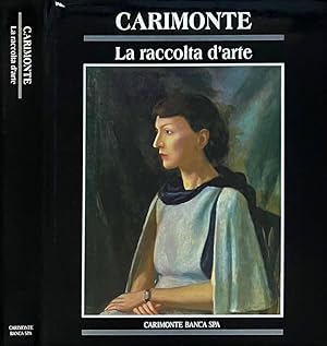 Immagine del venditore per Carimonte La raccolta d'arte venduto da Biblioteca di Babele