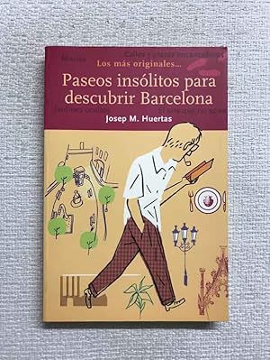 Bild des Verkufers fr Paseos inslitos para descubrir Barcelona zum Verkauf von Campbell Llibres