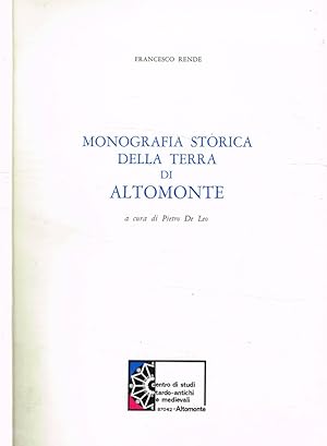 Bild des Verkufers fr Monografia storica della terra di Altomonte zum Verkauf von Biblioteca di Babele