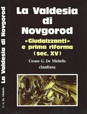 Seller image for La Valdesia di Novgorod Giudaizzanti e prima riforma for sale by Biblioteca di Babele