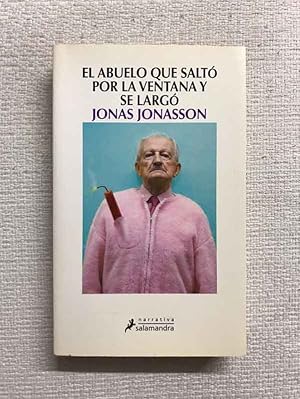 Image du vendeur pour El abuelo que salt por la ventana y se larg mis en vente par Campbell Llibres