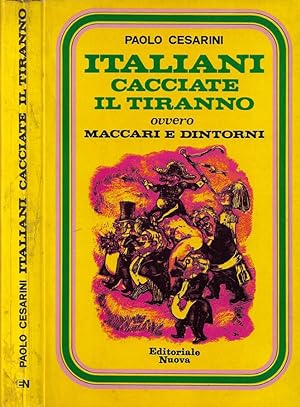 Bild des Verkufers fr Italiani cacciate il tiranno ovvero Maccari e dintorni zum Verkauf von Biblioteca di Babele