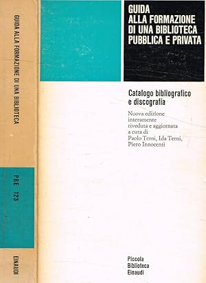 Bild des Verkufers fr Guida alla formazione di una biblioteca pubblica e privata Catalogo bibliografico e discografia zum Verkauf von Biblioteca di Babele