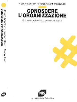 Immagine del venditore per Conoscere l'organizzazione Formazione e ricerca psicosociologica venduto da Biblioteca di Babele