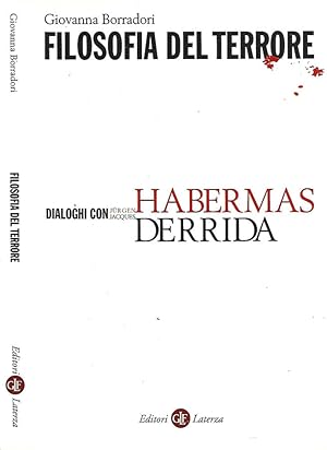 Imagen del vendedor de Filosofia del terrore Dialoghi con Jurgen Habermas e Jacques Derrida a la venta por Biblioteca di Babele