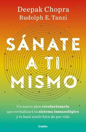 Image du vendeur pour Snate a ti mismo/ The Healing Self : Un plan revolucionario para Megacargar tu Sistema immune y permanecer bien de por vida / A Revolutionary New Plan to Supercharge Your Immunity and Stay Well for Life/ -Language: spanish mis en vente par GreatBookPrices