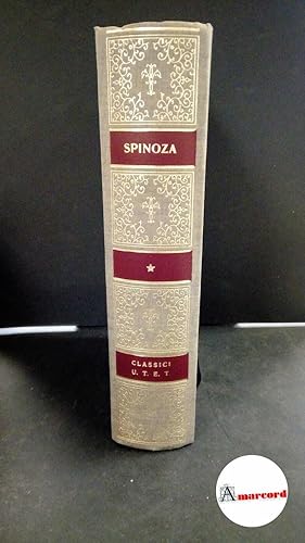 Image du vendeur pour Spinoza, Benedictus : de. , and Cantoni, Remo. , Fergnani, Franco. Etica e Trattato teologico-politico \Torino! Unione tipografico-editrice torinese, 1972 mis en vente par Amarcord libri