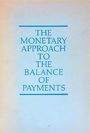 Seller image for The Monetary Approach to the Balance of Payments for sale by Miliardi di Parole