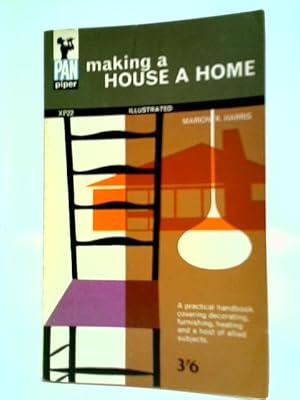 Seller image for Making A House A Home for sale by World of Rare Books