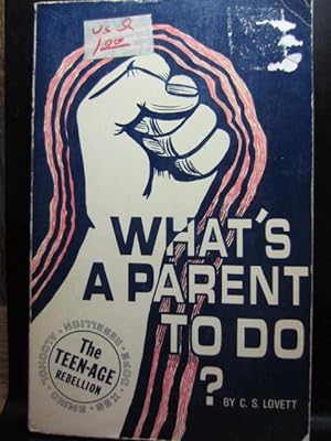 Seller image for WHAT'S A PARENT TO DO? for sale by The Book Abyss