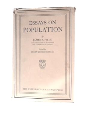 Bild des Verkufers fr Essays On Population And Other Papers. Together With Material From His Notes And Lectures zum Verkauf von World of Rare Books