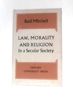 Image du vendeur pour Law, Morality And Religion In A Secular Society mis en vente par World of Rare Books