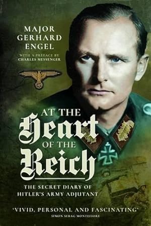 Bild des Verkufers fr At the Heart of the Reich: The Secret Diary of Hitler's Army Adjutant zum Verkauf von WeBuyBooks