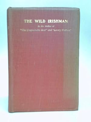 Seller image for The Wild Irishman for sale by World of Rare Books