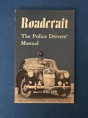 Seller image for ROADCRAFT - THE POLICE DRIVERS' MANUAL for sale by Haddington Rare Books