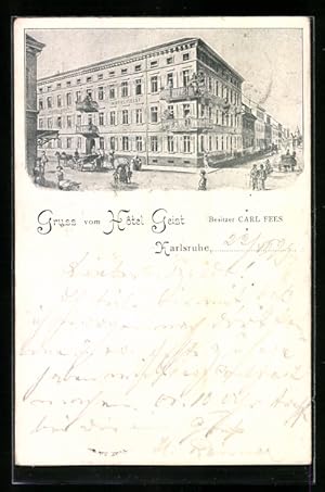 Ansichtskarte Karlsruhe, Hotel Geist, Besitzer Carl Fees