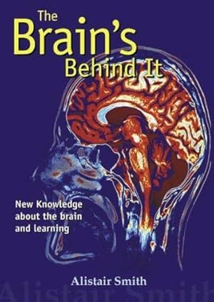 Bild des Verkufers fr The Brain's Behind it: New Knowledge About the Brain and Learning zum Verkauf von WeBuyBooks