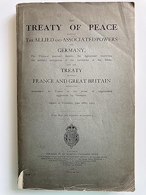 The Treaty of Peace between The Allied and Associated Powers and Germany, The Protocol annexed th...