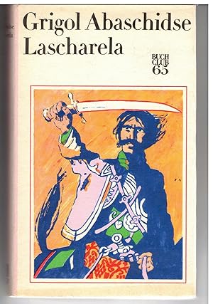Imagen del vendedor de Lascharela - Historischer Roman a la venta por Bcherpanorama Zwickau- Planitz