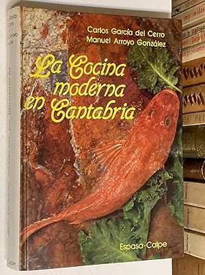 Image du vendeur pour La cocina moderna en Cantabria. mis en vente par LIBRERA DEL PRADO