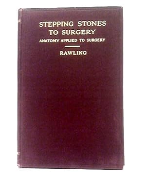 Bild des Verkufers fr Stepping Stones To Surgery (Anatomy Applied To Surgery) zum Verkauf von World of Rare Books