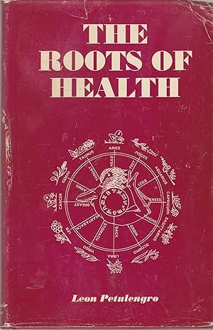 Seller image for The Roots of Health for sale by Snookerybooks