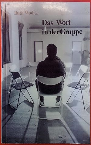 Bild des Verkufers fr Das Wort in der Gruppe : linguist. Studien zur therapeut. Kommunikation. Sitzungsberichte ; Bd. 386 Verffentlichungen der Kommission fr Linguistik und Kommunikationsforschung ; Heft 12. zum Verkauf von biblion2