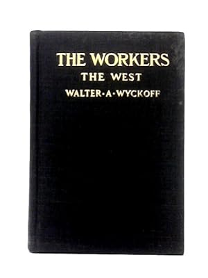 Seller image for The Workers- An Experiment In Reality for sale by World of Rare Books