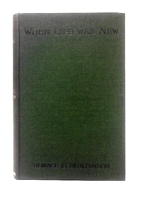 Imagen del vendedor de When Life Was New a la venta por World of Rare Books