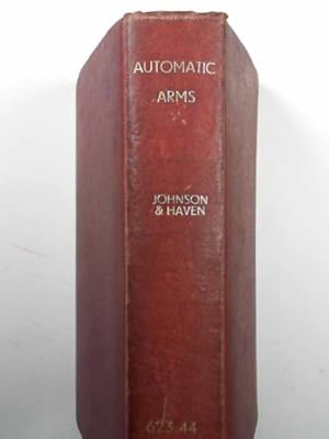 Seller image for Automatic arms: their history, development and use for sale by Cotswold Internet Books