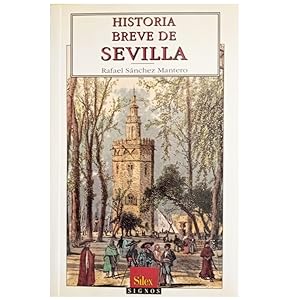 Seller image for HISTORIA BREVE DE SEVILLA for sale by LIBRERIA CLIO