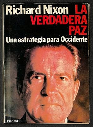 Imagen del vendedor de La verdadera paz. Una estrategia para Occidente a la venta por Els llibres de la Vallrovira