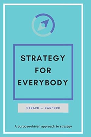 Image du vendeur pour STRATEGY For Everybody mis en vente par Reliant Bookstore