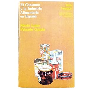 Immagine del venditore per EL CONSUMO Y LA INDUSTRIA ALIMENTARIA EN ESPAA venduto da LIBRERIA CLIO