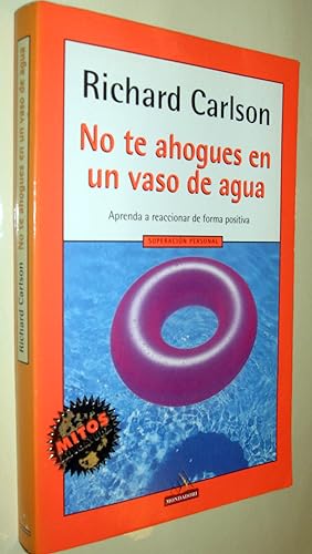 Seller image for (P1) NO TE AHOGUES EN UN VASO DE AGUA for sale by UNIO11 IMPORT S.L.