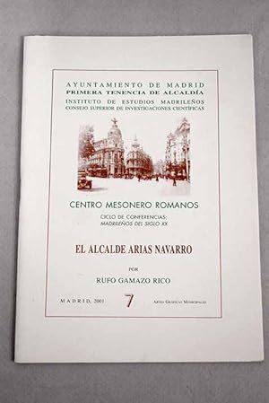 Imagen del vendedor de El alcalde Arias Navarro a la venta por Alcan Libros