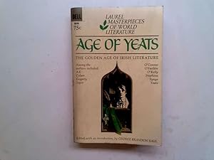 Image du vendeur pour AGE OF YEATS: THE GOLDEN AGE OF IRISH LITERATURE mis en vente par Goldstone Rare Books