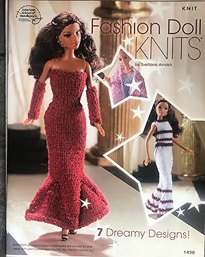 Fashion Doll Knits 7 Dreamy Designs [for 1.5 inch Fashion Dolls, including Barbie]