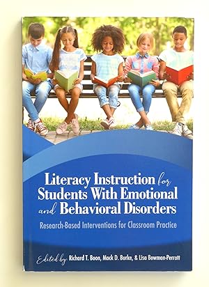 Seller image for Literacy Instruction for Students with Emotional and Behavioral Disorders: Research-Based Interventions for Classroom Practice for sale by Our Kind Of Books