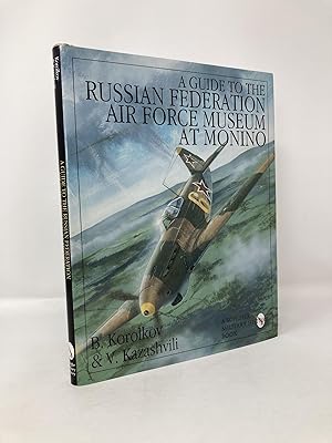 Immagine del venditore per A Guide to the Russian Federation Air Force Museum at Monino (Schiffer Military/Aviation History) venduto da Southampton Books