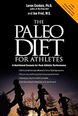 Bild des Verkufers fr The Paleo Diet for Athletes: A Nutritional Formula for Peak Athletic Performance zum Verkauf von -OnTimeBooks-