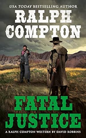 Bild des Verkufers fr Ralph Compton Fatal Justice (A Ralph Compton Western) zum Verkauf von Reliant Bookstore