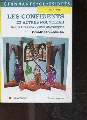 Imagen del vendedor de Les confidents et autres nouvelles - recits tires des petites mecaniques - texte integral a la venta por Le-Livre