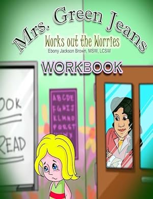 Bild des Verkufers fr Mrs. GreenJeans Works Out The Worries: An Adult-Guided Workbook zum Verkauf von moluna