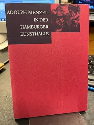 Seller image for Adolph Menzel in der Hamburger Kunsthalle. Herausgegeben von Uwe M. Schneede. for sale by Antiquariat Hecht