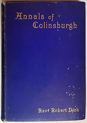 Annals of Colinsburgh with notes on Church Life in Kilconquhar Parish