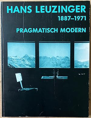 Seller image for Hans Leuzinger 1887-1971 - pragmatisch modern. 2., berarbeitete Auflage for sale by buch&kunst
