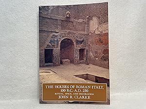 Seller image for The Houses of Roman Italy, 100 B.C.-A.D. 250: Ritual, Space, and Decoration for sale by St Philip's Books, P.B.F.A., B.A.